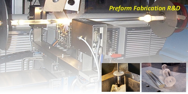 Preform Fabrication R&D
